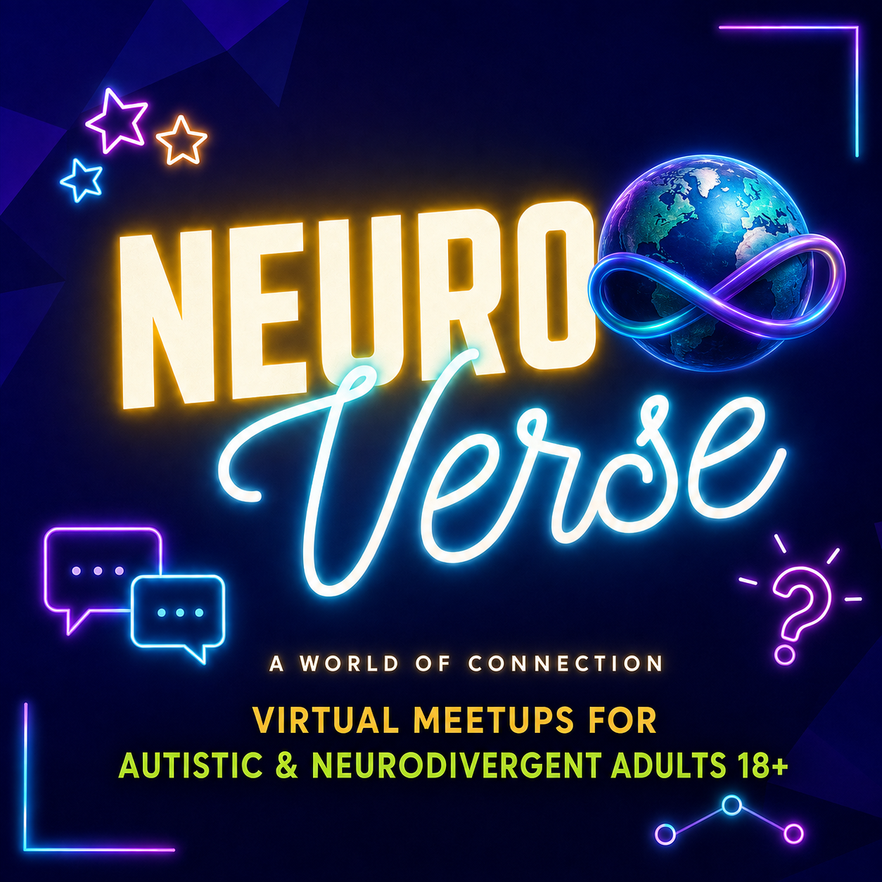 NeuroVerse: A World of Connection. Neon Earth with an infinity symbol, chat bubbles and stars.